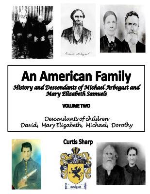 An American Family Michael Arbogast Vol. Two 1548167061 Book Cover