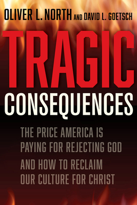 Tragic Consequences: The Price America Is Payin... 1956454004 Book Cover