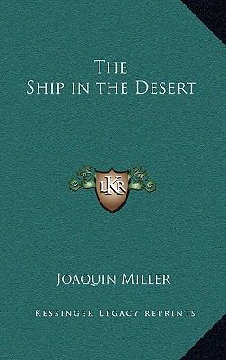 The Ship in the Desert 1163326925 Book Cover