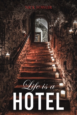 Life Is A Hotel 1035886626 Book Cover