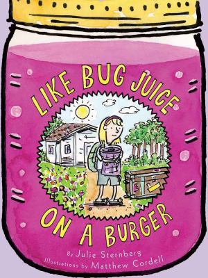 Like Bug Juice on a Burger 141972049X Book Cover