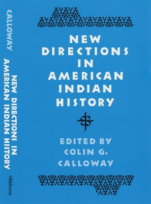 New Directions in American Indian History: Volu... 0806122331 Book Cover