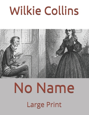 No Name: Large Print B0863V3CKB Book Cover