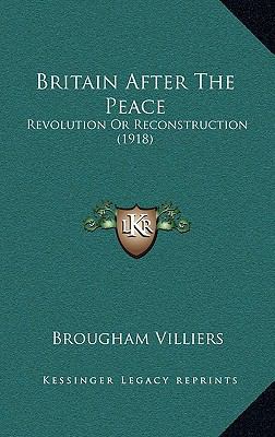 Britain After the Peace: Revolution or Reconstr... 1164737295 Book Cover