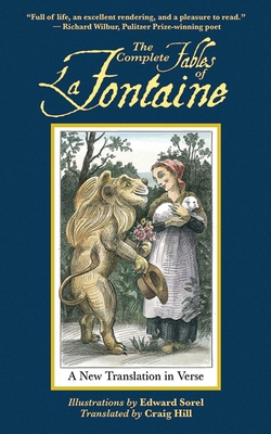 The Complete Fables of La Fontaine: A New Trans... 1611453445 Book Cover