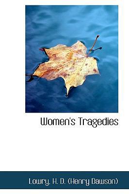 Women's Tragedies 1113500603 Book Cover