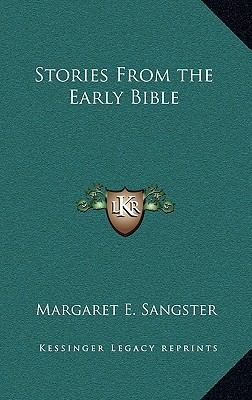 Stories from the Early Bible 116337704X Book Cover