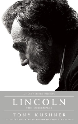 Lincoln: The Screenplay 1559364548 Book Cover