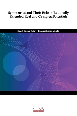 Symmetries and Their Role in Rationally Extende... 9994981714 Book Cover