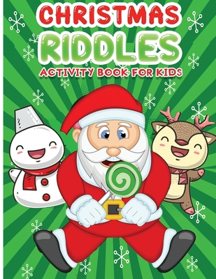Christmas riddles activity book for kids: A Fun... B08NVGHJWT Book Cover