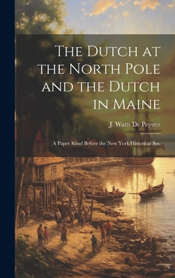 The Dutch at the North Pole and the Dutch in Ma... 1021080152 Book Cover