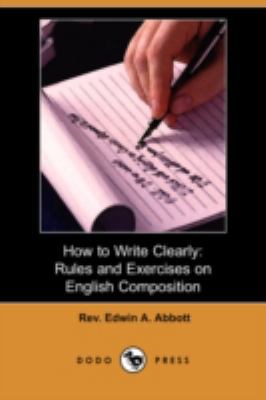 How to Write Clearly: Rules and Exercises on En... 1409911713 Book Cover