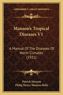 Manson's Tropical Diseases V1: A Manual Of The ... 1167252462 Book Cover