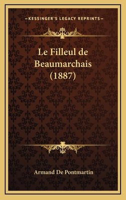 Le Filleul de Beaumarchais (1887) [French] 1167881966 Book Cover