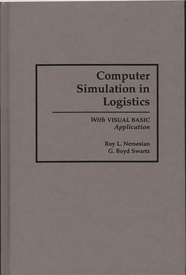 Computer Simulation in Logistics: With Visual B... 0899309852 Book Cover
