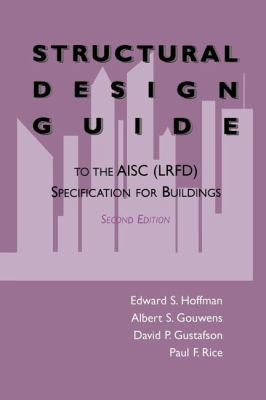 Structural Design Guide: To the Aisc (Lrfd) Spe... 1461284961 Book Cover