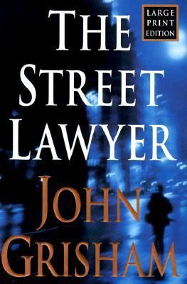 The Street Lawyer [Large Print] 038549100X Book Cover