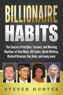 Billionaire Habits: The Success Principles, Les... 1691713864 Book Cover