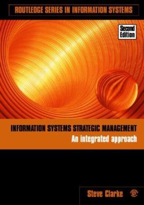 Information Systems Strategic Management: An In... 0415381878 Book Cover