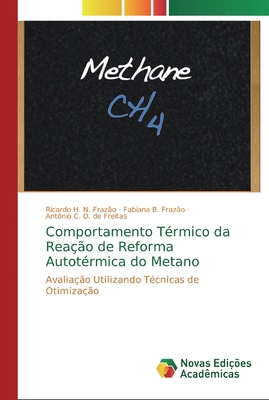Comportamento Térmico da Reação de Reforma Auto... [Portuguese] 6139715075 Book Cover