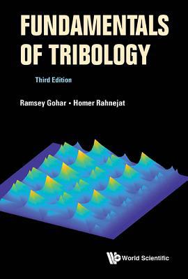 Fundamentals of Tribology (Third Edition) 178634517X Book Cover