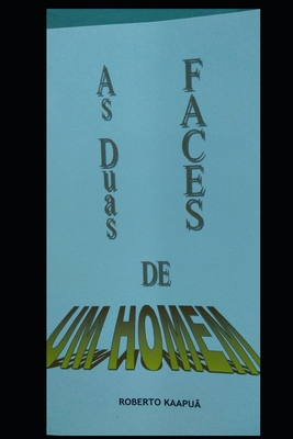 As Duas Faces de Um Homem [Portuguese] B09PP8VXK2 Book Cover