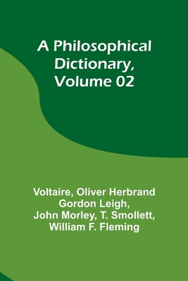 A Philosophical Dictionary, Volume 02 9357720057 Book Cover