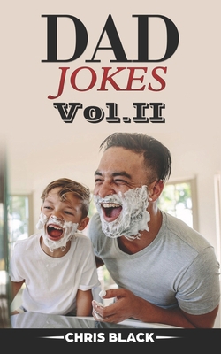 DAD JOKES Vol.II: Best jokes ever 1707231133 Book Cover