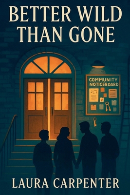 Better Wild Than Gone B0FZ5B9733 Book Cover