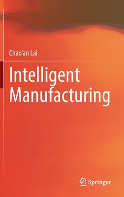 Intelligent Manufacturing 981190166X Book Cover