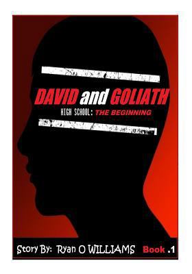 David and Goliath: High school the beginning 1500686891 Book Cover