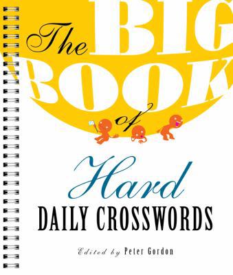 The Big Book of Hard Daily Crosswords 1402768672 Book Cover