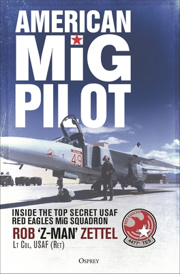 American MIG Pilot: Inside the Top Secret USAF ... 147280855X Book Cover