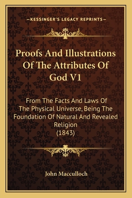 Proofs And Illustrations Of The Attributes Of G... 1165818264 Book Cover