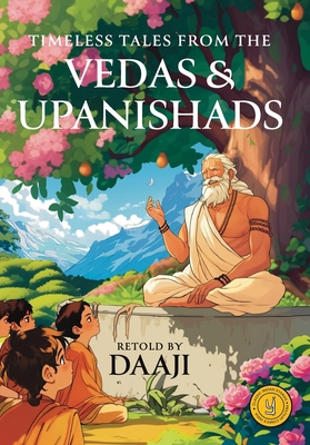 Timeless Tales from the Vedas and Upanishad: Cl... 9360459046 Book Cover