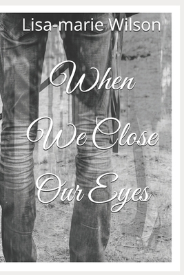 When We Close Our Eyes B0F8R7RKZP Book Cover