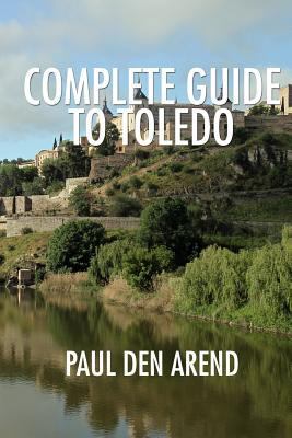 Complete Guide to Toledo 1535571071 Book Cover
