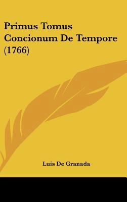 Primus Tomus Concionum de Tempore (1766) [Latin] 1162216727 Book Cover