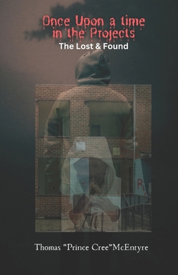 Once Upon a time in the Projects: The Lost & Found B0CZJD8CLF Book Cover
