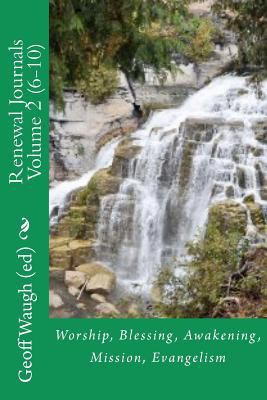 Paperback Renewal Journals 6-10: Worship, Blessing, Awakening, Mission, Evangelism Book