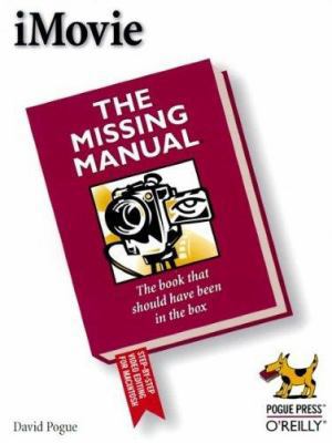 iMovie: The Missing Manual 1565928598 Book Cover