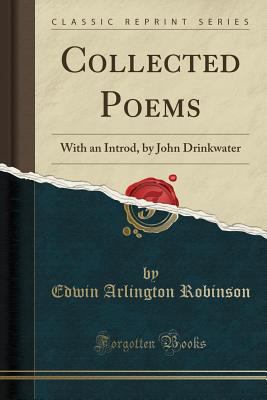 Collected Poems: With an Introd, by John Drinkw... 1330815491 Book Cover