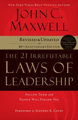 The 21 Irrefutable Laws of Leadership: Follow T... 149151311X Book Cover