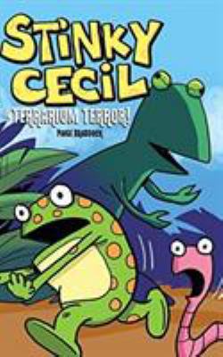 Stinky Cecil in Terrarium Terror 1449476031 Book Cover