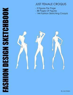 Paperback Fashion Design Sketchbook: Just Female Croquis : Fashion Design Croquis by Layflat Sketchbooks Book