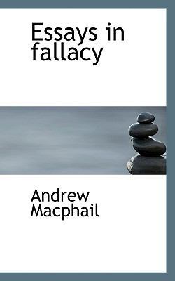 Essays in Fallacy 1116268078 Book Cover