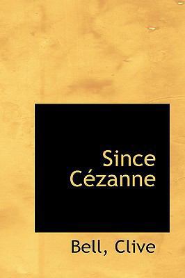 Since Cezanne 1110307470 Book Cover