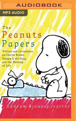 The Peanuts Papers: Writers and Cartoonists on ... 1713541858 Book Cover