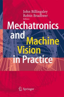 Mechatronics and Machine Vision in Practice 3642093337 Book Cover