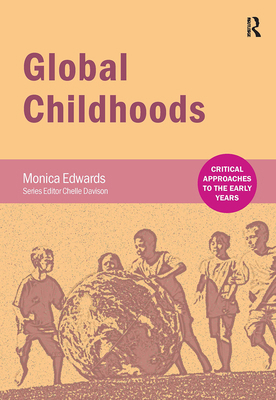 Global Childhoods 1041055684 Book Cover